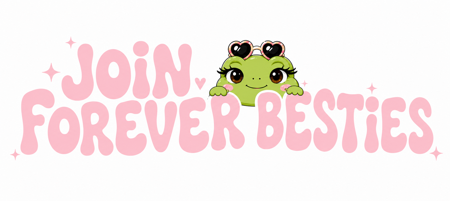 Join Forever Besties