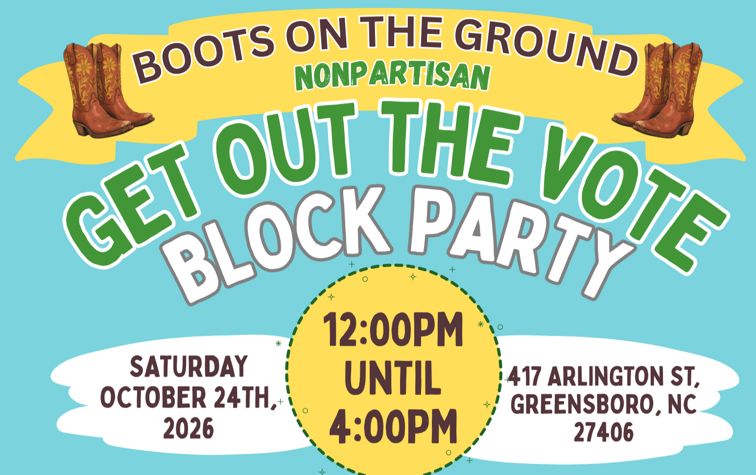 Boots on the Ground Nonpartisan GOTV Block Party