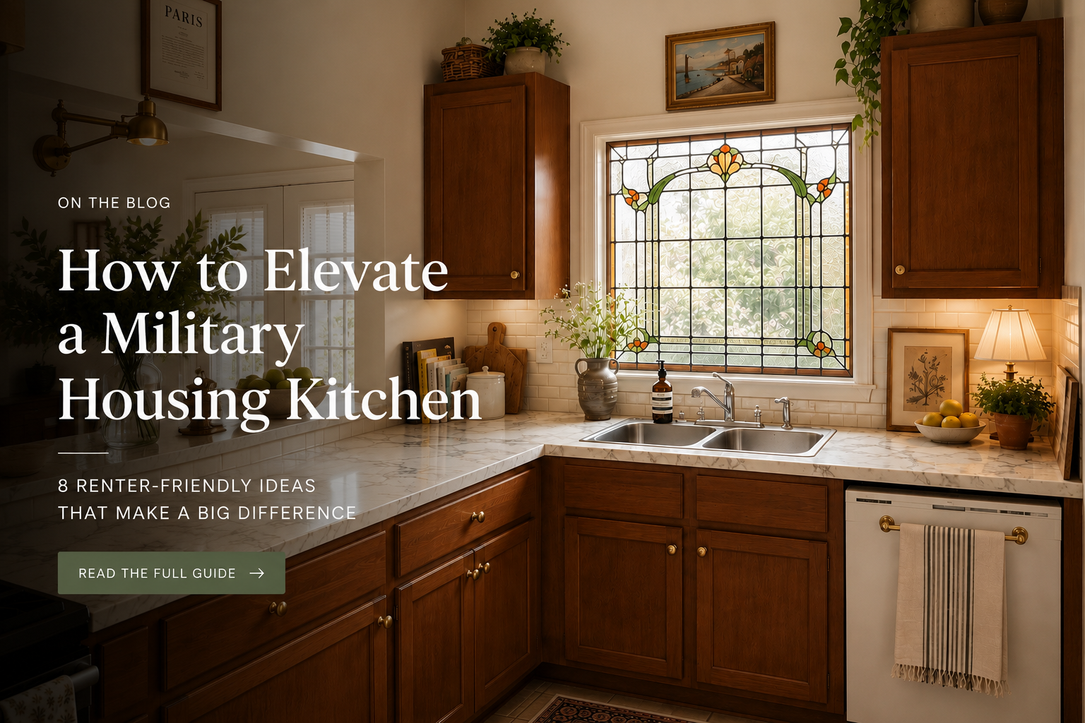 8 Renter-Friendly Kitchen Upgrades That Make a Big Difference in Military Base Housing