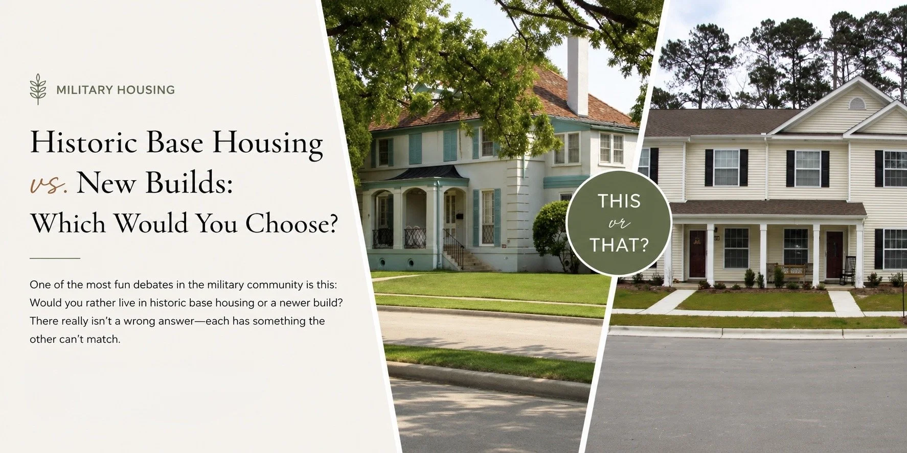 Charming Historic Housing or Newer Homes on Military Base Housing