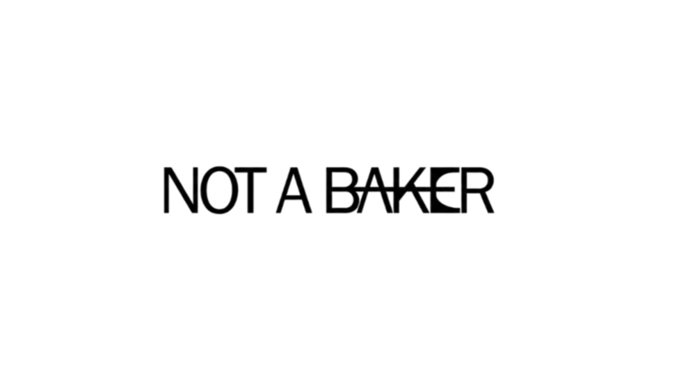Not A Baker