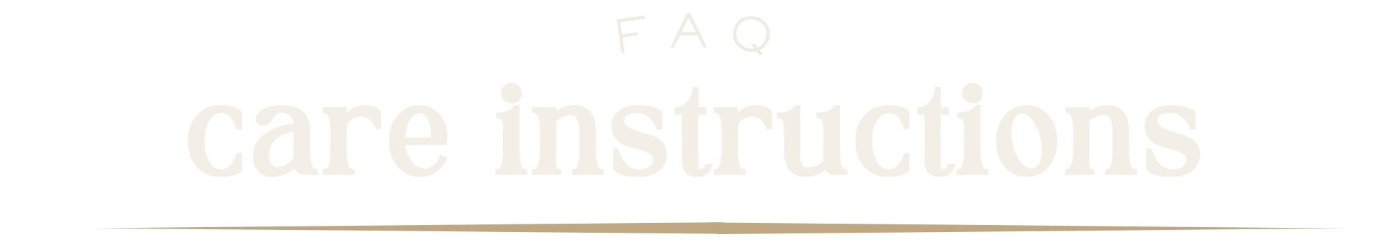 Image with the text 'FAQ care instructions' in large font.