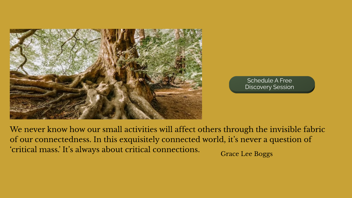 A digital graphic with a photo of a large tree with roots and green leaves, and text overlay promoting a free discovery session. The background is a gold color, and there is a quote about the importance of small activities and connections, attributed to Grace Lee Boggs.