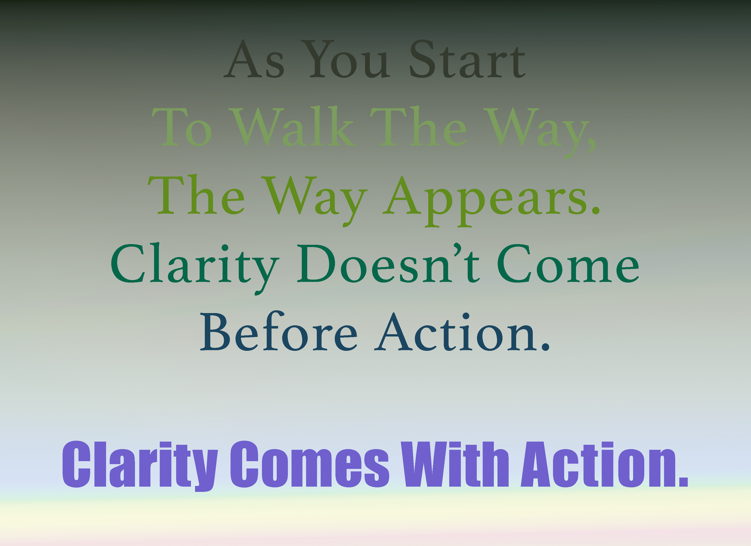 A motivational quote about clarity and action displayed on a gradient background with pastel colors, with the text: "As You Start To Walk The Way, The Way Appears. Clarity Doesn't Come Before Action." In the Hestia News.