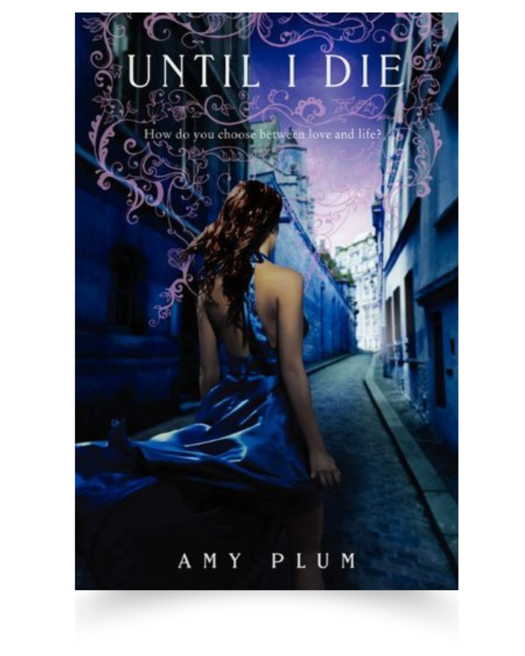 Book cover of 'Until I Die' by Amy Plum, featuring a woman with long dark hair sitting on a balcony overlooking a cityscape at dusk, with purple decorative swirls and title text overlaid.