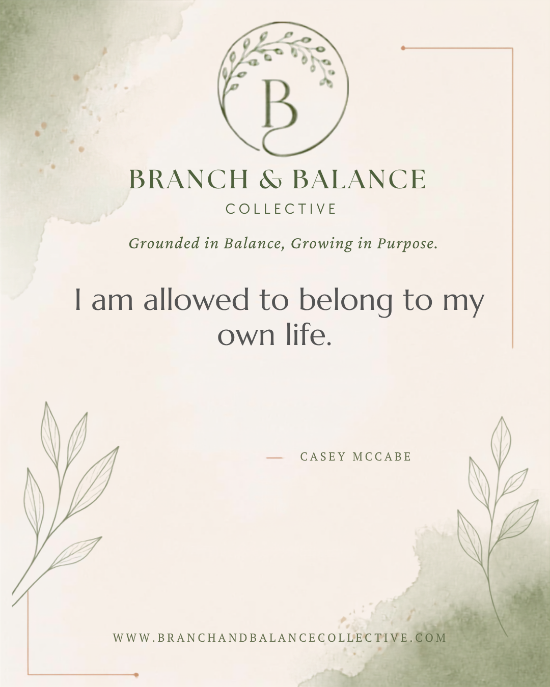 I am Allowed to Belong to My Own Life.