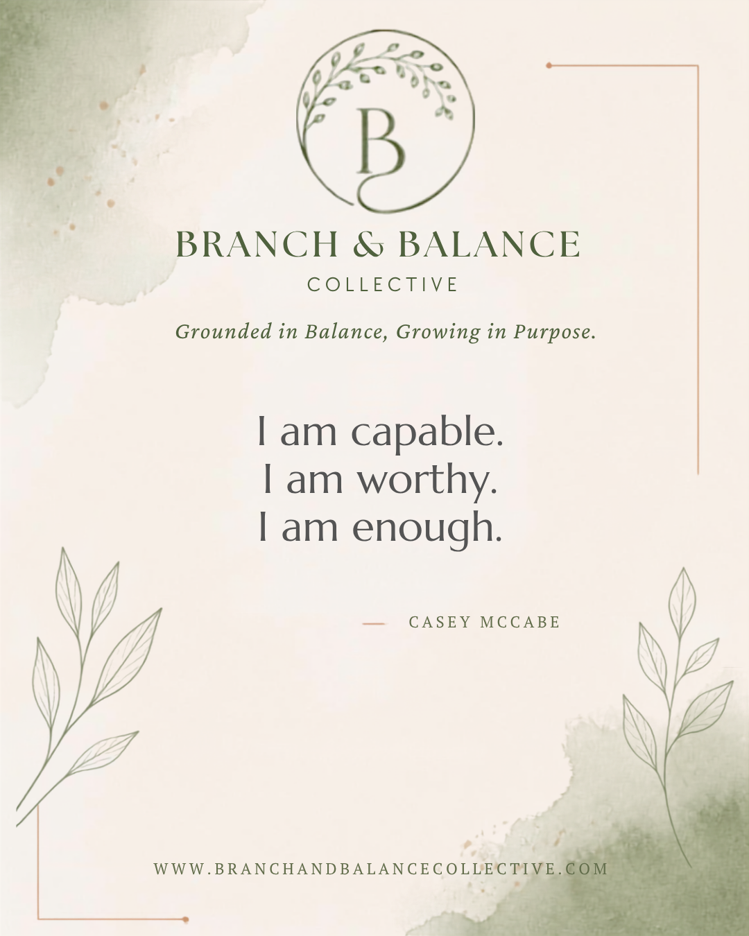 I am Capable. I am Worthy. I am Enough.