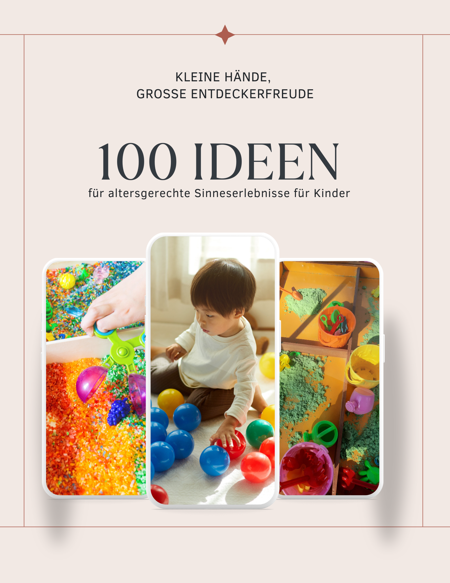 100 Ideen für altergerechte Sinneserlebnisse für Kinder