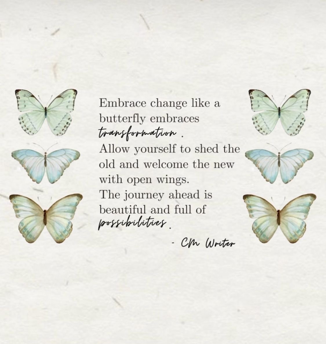 Inspirational quote about embracing change, with illustrations of six light-colored butterflies surrounding the text.