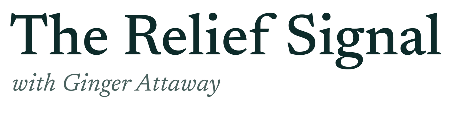 The Relief Signal with Ginger Attaway