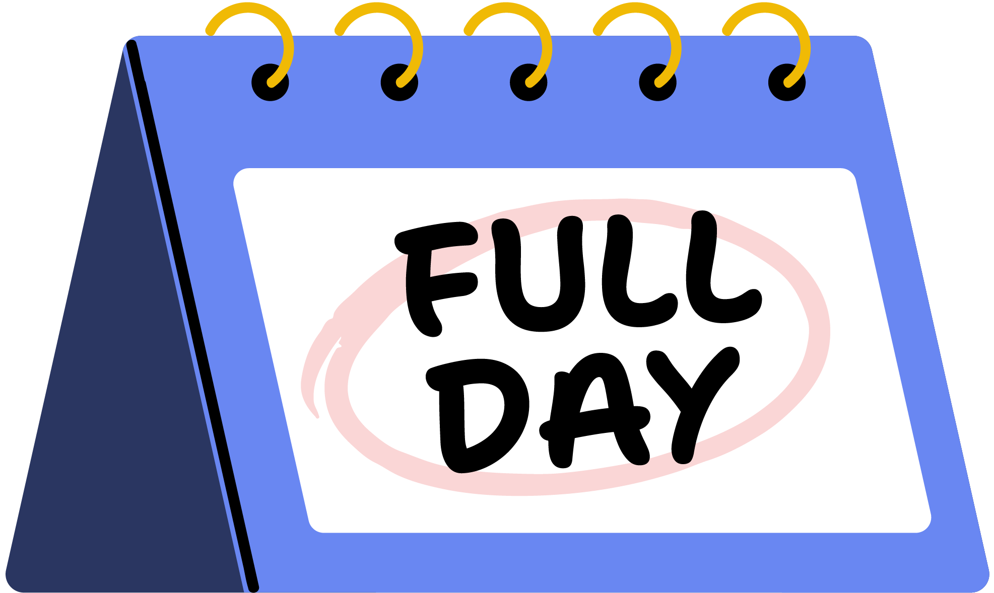 A desk calendar with a blue stand displaying the phrase "FULL DAY" in black letters on a white background, with a pink circle around the text.