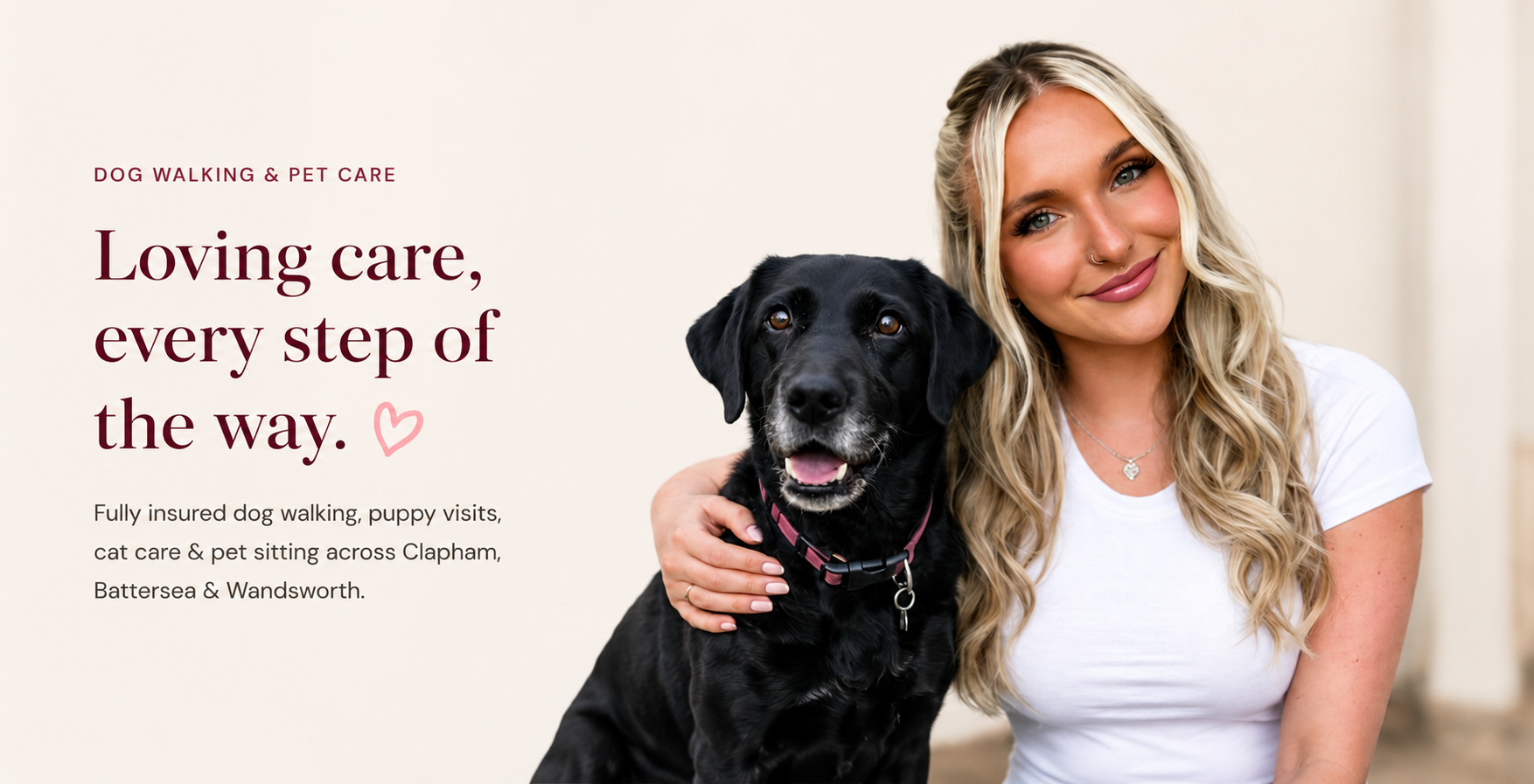 A woman with long blonde hair and a white t-shirt smiling and holding a black dog with brown eyes, wearing a pink collar, against a plain background. Text on the left side promoting dog walking and pet care services.