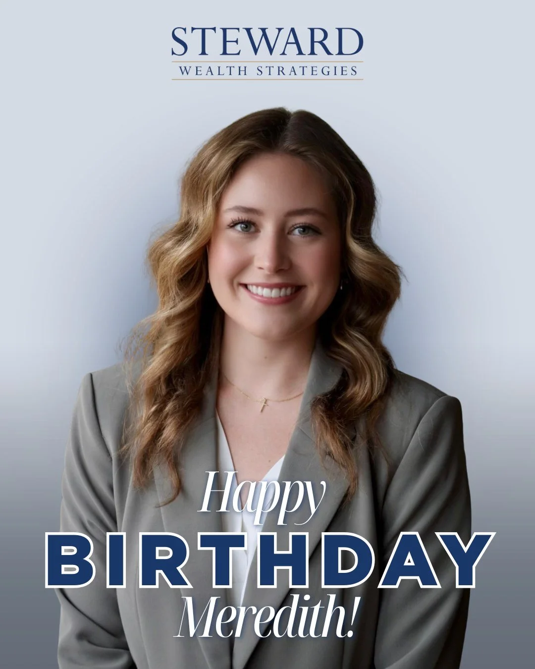 Happy Birthday, Meredith! 🎉 We&rsquo;re so grateful to have you as part of the Steward Wealth Strategies team. Your kindness and dedication are such a blessing to us and the clients we serve. We hope you have a wonderful birthday and feel celebrated