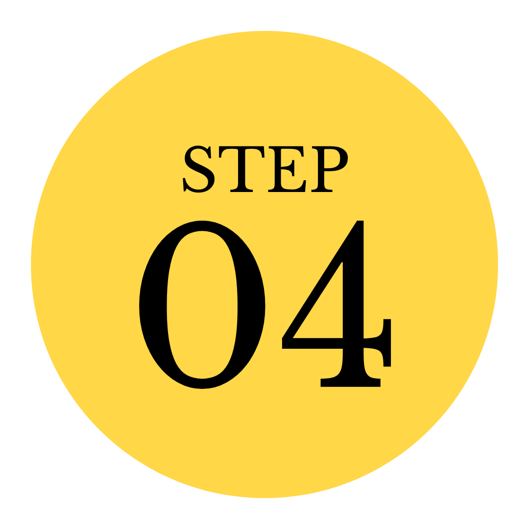 Yellow circular sign with black text displaying 'STEP 04'.