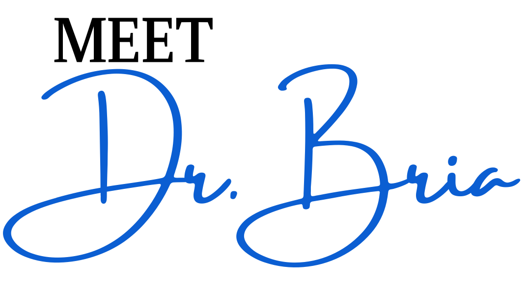 Text reading 'Dr. Bria' in blue cursive font.