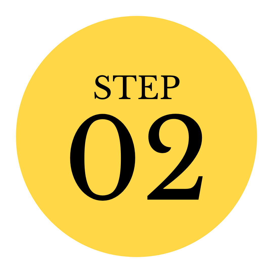 Yellow circular sign with black text that reads 'STEP 02'.