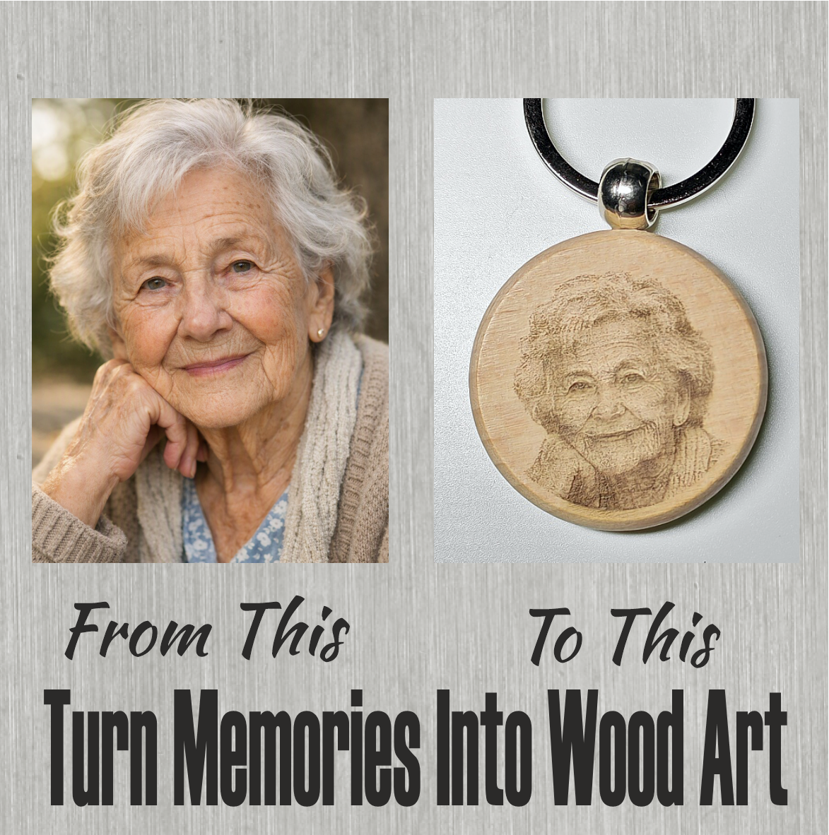 A side-by-side comparison of an elderly woman and a wooden pendant with her engraved portrait, with the text 'From This Turn Memories Into Wood Art'