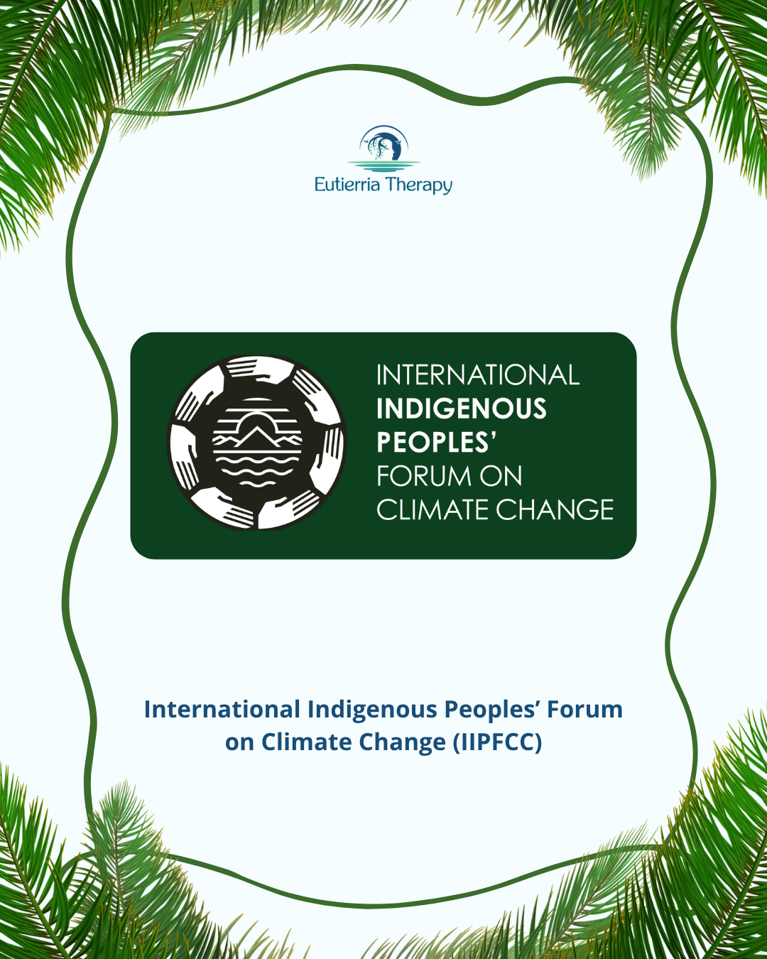 International Indigenous Peoples' Forum on Climate Change (IIPFCC)