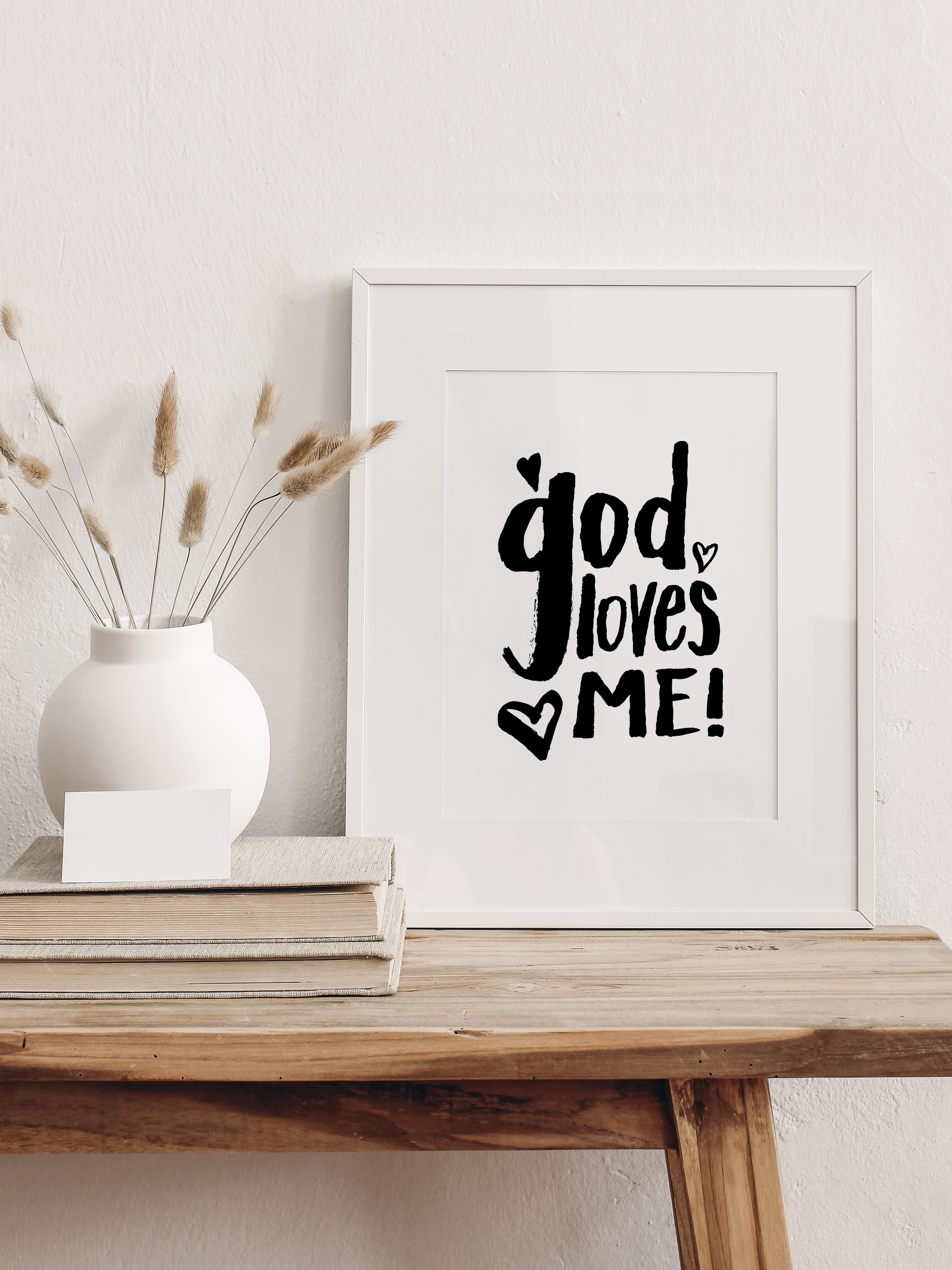 God Loves Me - Digital Print