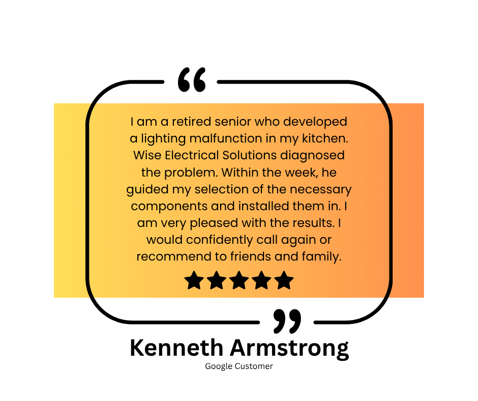 Customer review with a five-star rating, praising Wise Electrical Solutions for diagnosing and fixing a lighting problem in the customer's kitchen. The review is attributed to Kenneth Armstrong, a Google customer.
