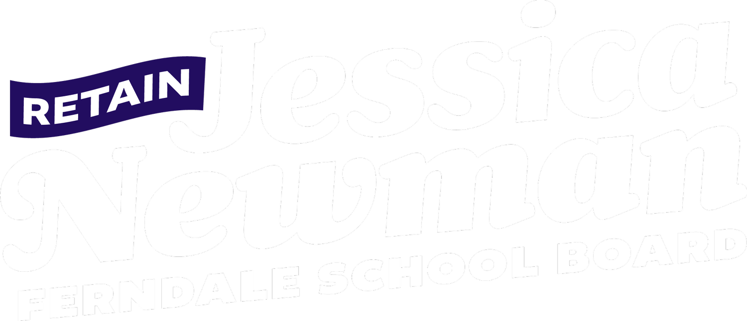 Jessica Newman for Ferndale School Board