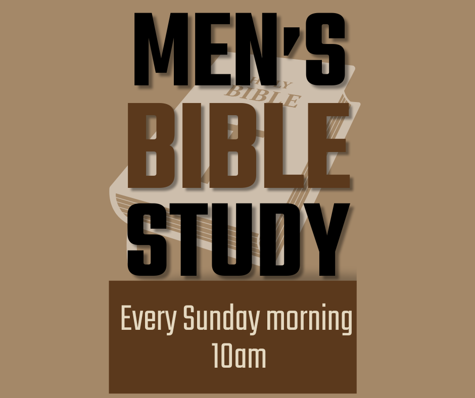 Poster advertising men's Bible study every Sunday at 10am, with a background image of an open Bible.