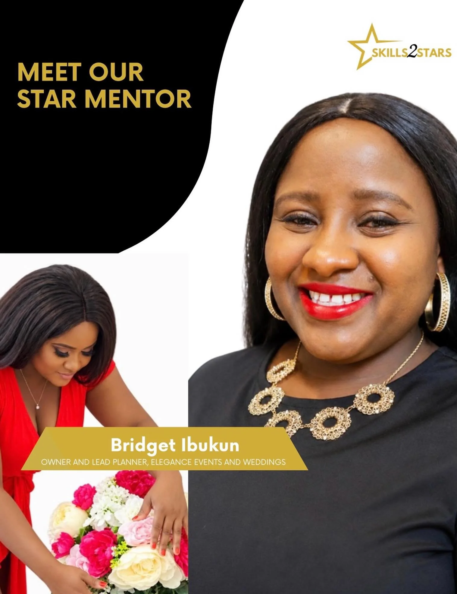 🌟MEET OUR STAR MENTOR: BRIDGET IBUKUN🌟

For Week 5, we are introducing our participants to the creative world of event planning, floral design and decoration with Bridget Ibukun, Owner and Lead Planner of Elegance Events and Weddings @eleganceevent