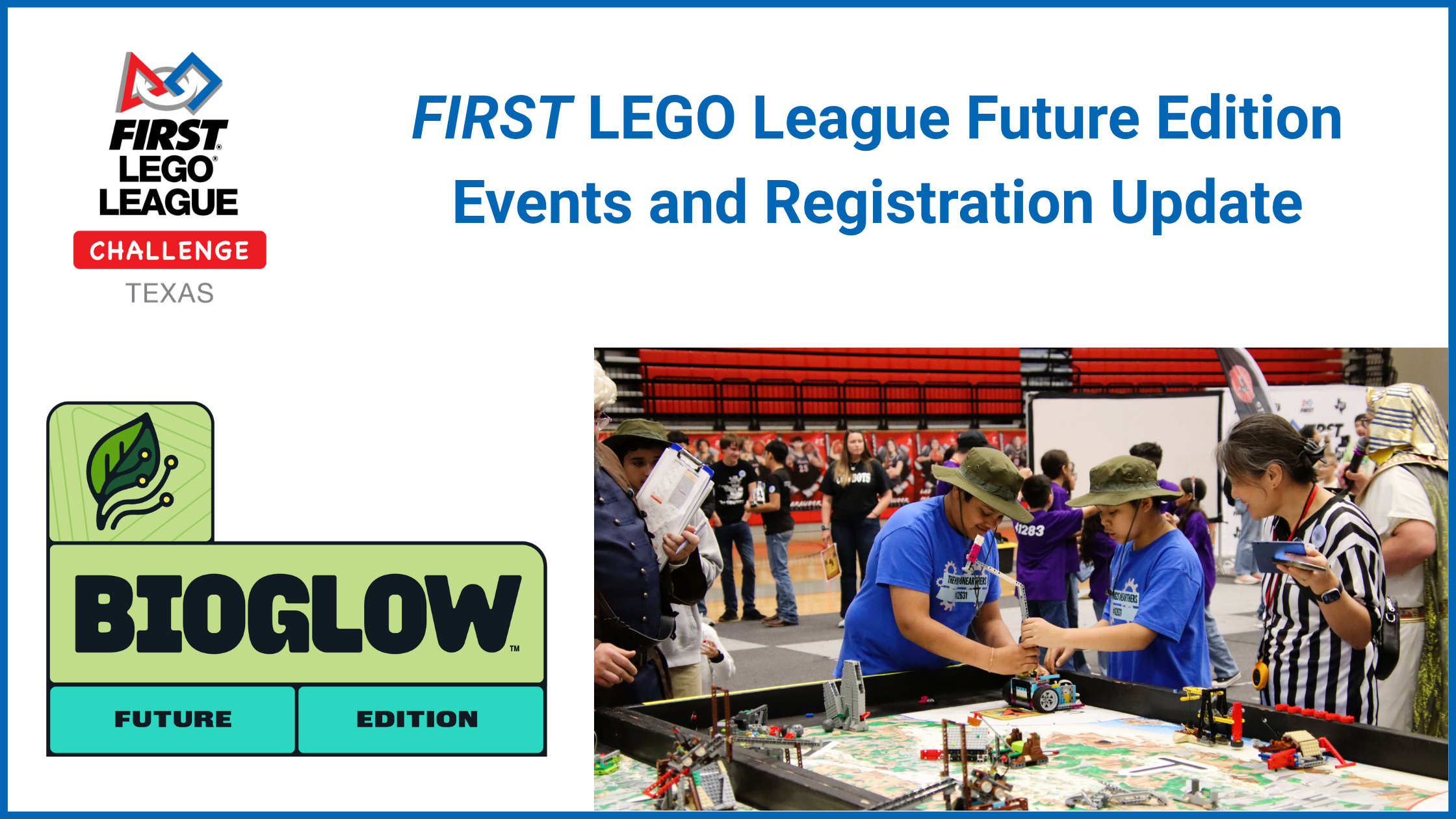 FIRST® LEGO® League Future Edition Events and Registration Updates