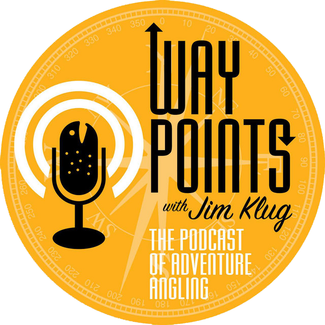 Podcast logo with a yellow background, featuring a microphone with concentric circles around it, a compass needle, and text that reads 'Way Points with Jim Klug, The Podcast of Adventure Angling'.