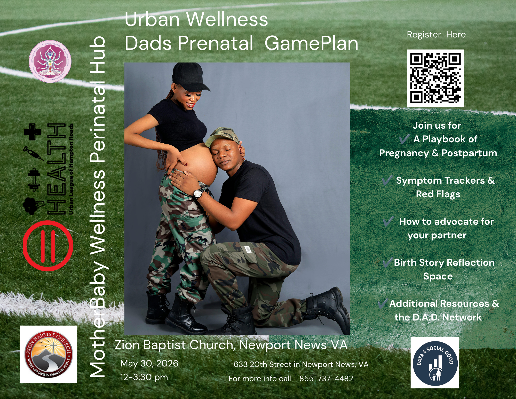 Flyer for an urban wellness event for dads on prenatal care and postpartum support, hosted by Zion Baptist Church in Newport News, VA, on May 30, 2026, from 12:00 to 3:30 pm. The flyer features a photo of a happy couple, with the man kneeling and the woman pregnant, both dressed in black and camouflage clothing. The flyer includes QR code, icons, and text with event details, additional resources, and contact information.