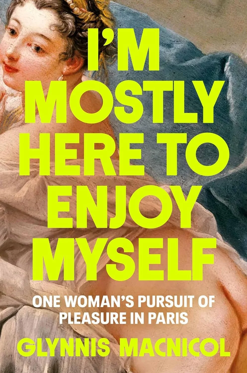 I’m Mostly Here to Enjoy Myself