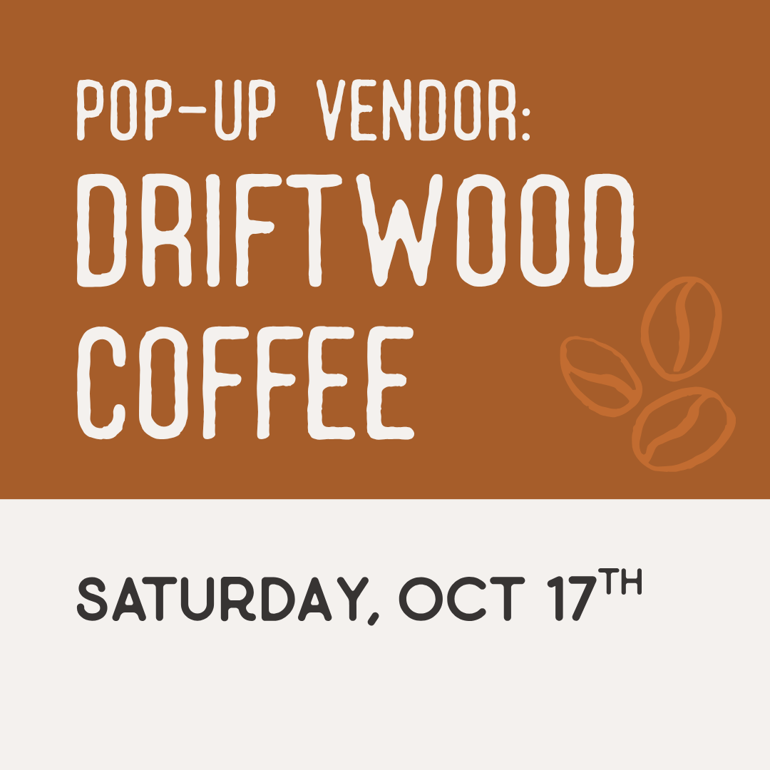 Pop-Up Vendor: Driftwood Coffee + Outpost