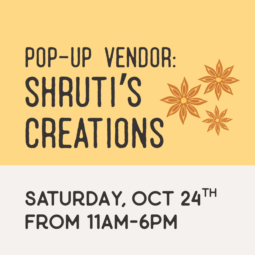 Pop-Up Vendor: Shruti’s Creations