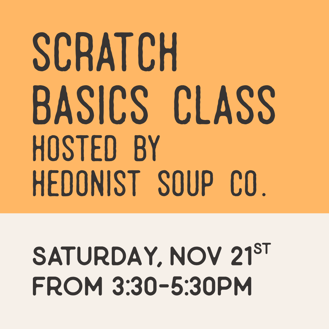Scratch Basics Class w/ Hedonist Soup Co.