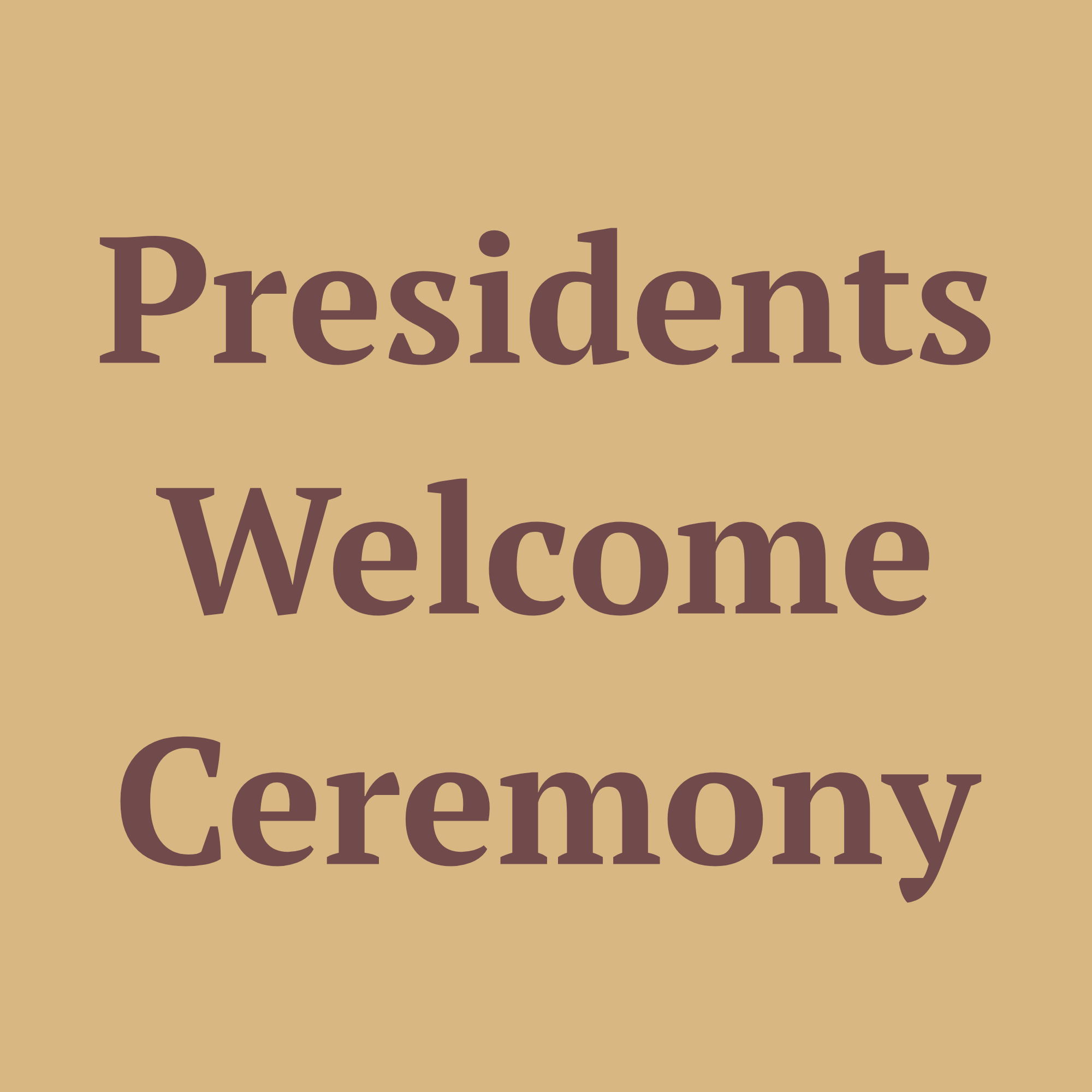 Presidents Welcome Ceremony