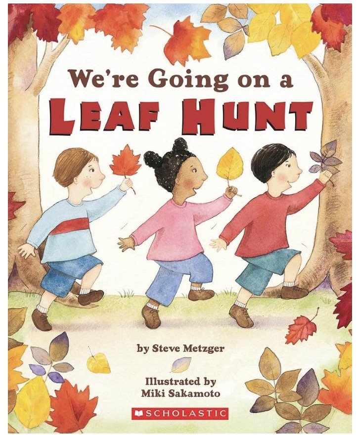 We're Going on a Leaf Hunt by Steve Metzger