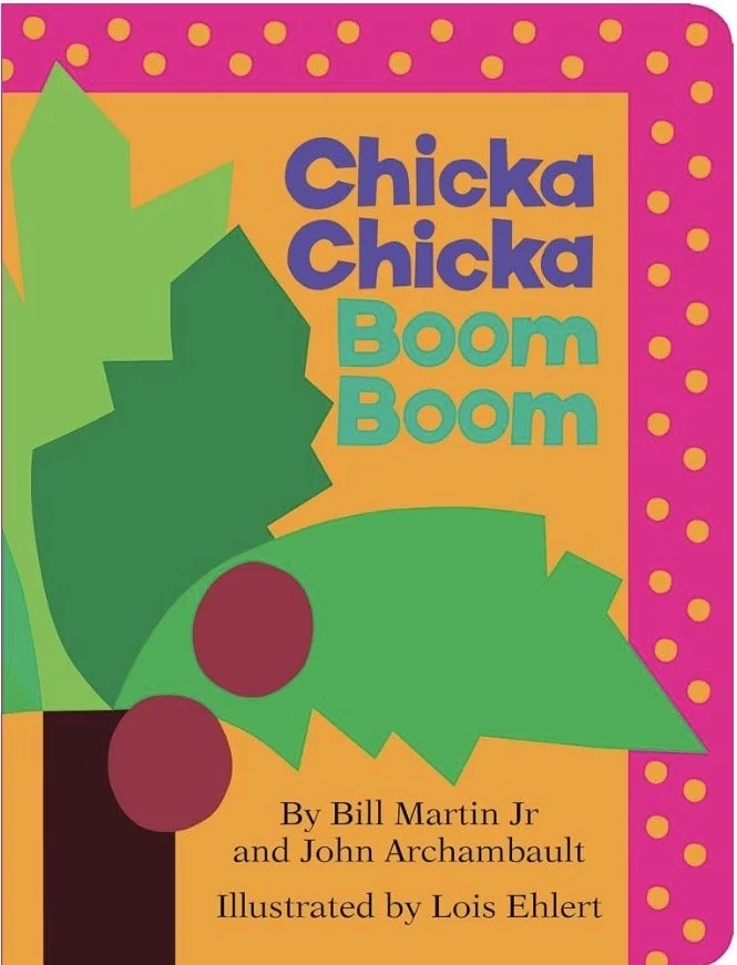 Chicka Chicka Boom Boom by Bill Martin Jr.