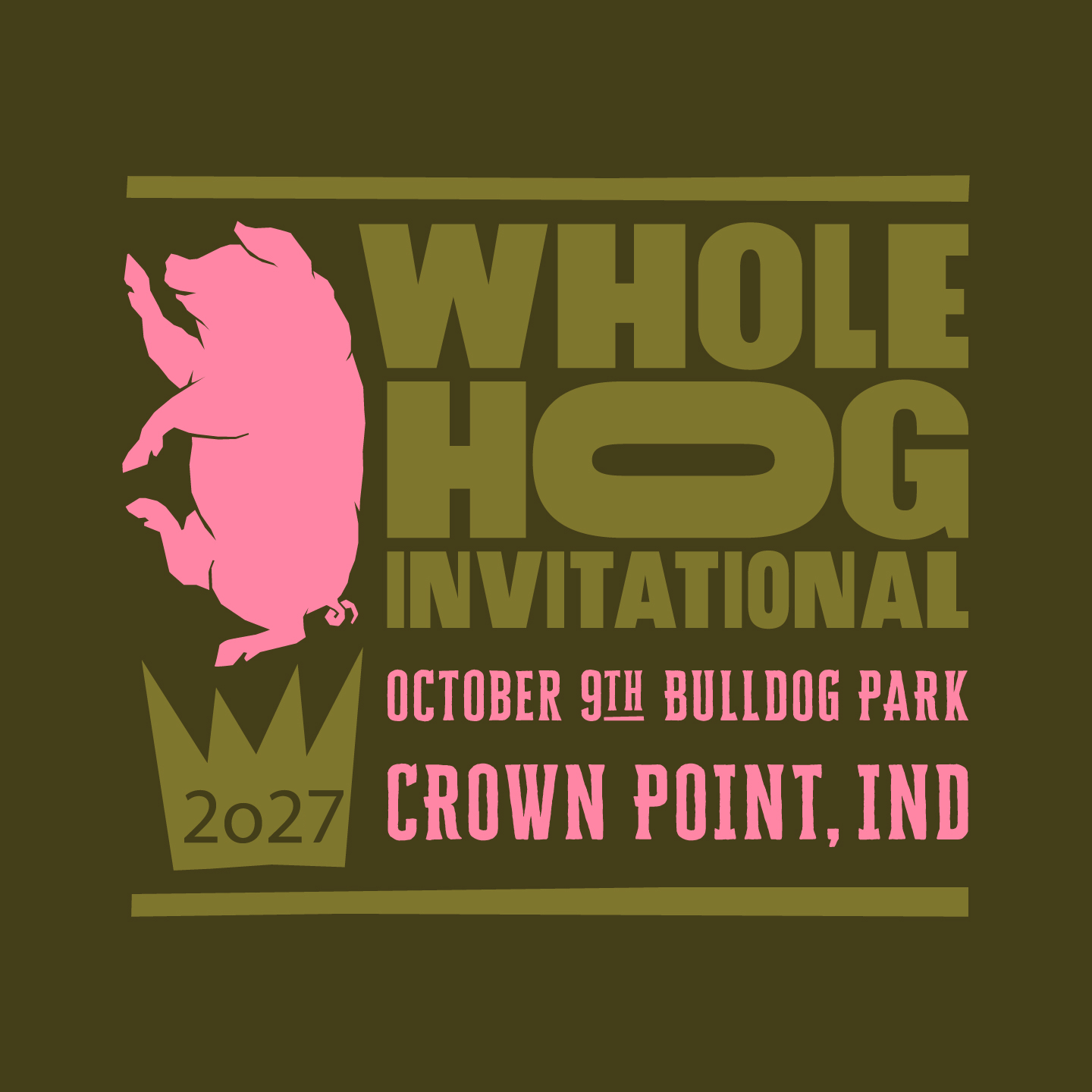 Pink silhouette of a pig on a dark background with green and pink text advertising the Whole Hog Invitational event on October 9th, 2026, at Bulldog Park, Crown Point, Indiana.