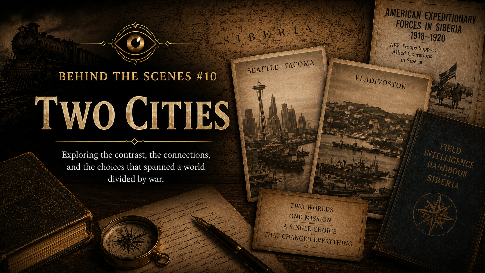 A historical presentation titled 'Behind the Scenes #10: Two Cities', exploring the contrast between Seattle, Washington, and Vladivostok, Russia during the war era, with old photographs of Seattle's skyline and Vladivostok harbor, and vintage books and a compass on a wooden desk.