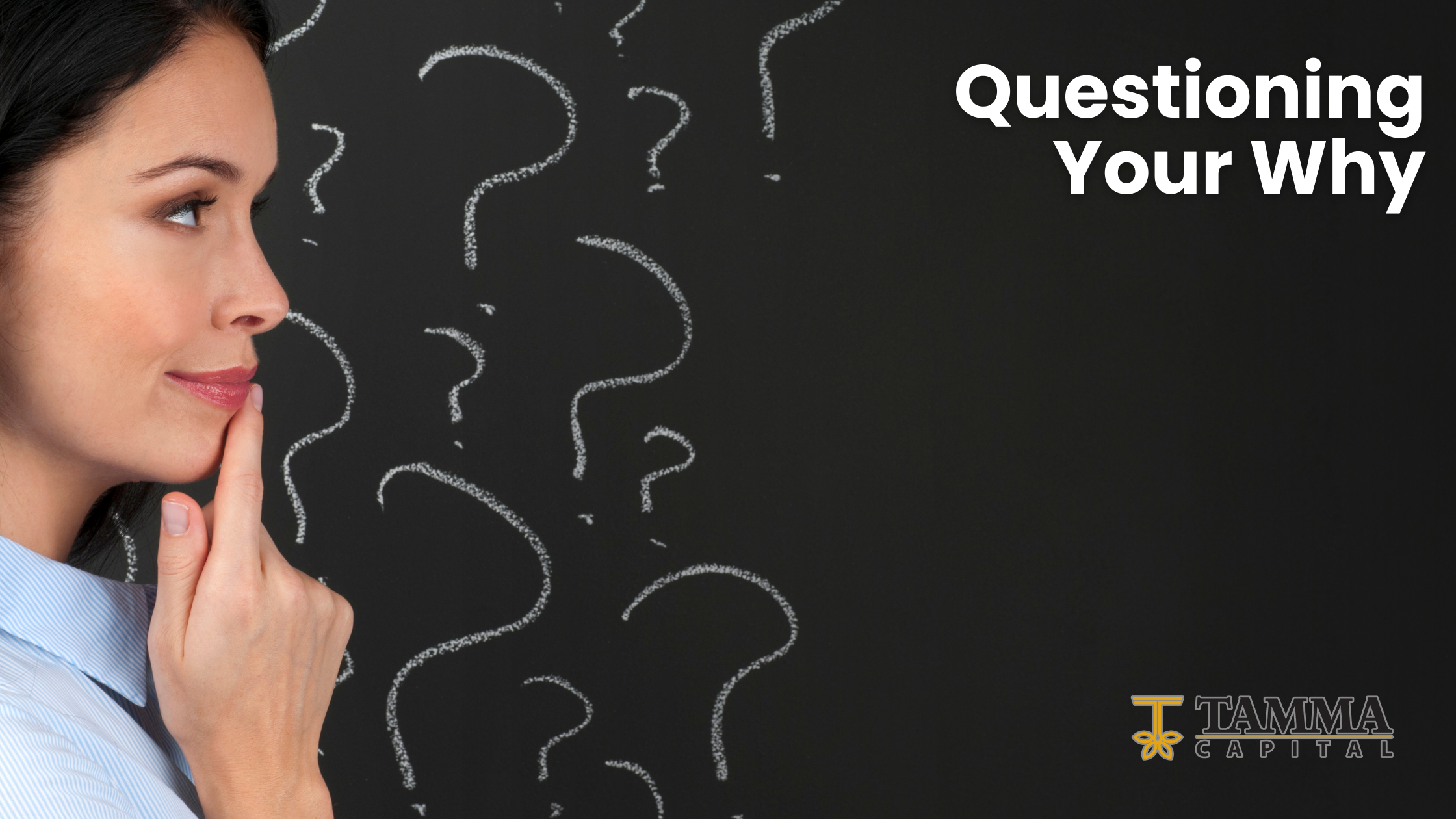 Questioning Your Why