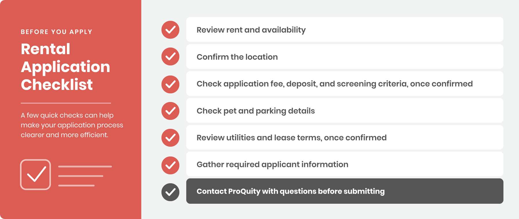 A rental application checklist with six items, including review rent and availability, confirm location, check application fee and screening criteria, check pet and parking details, review utilities and lease terms, gather applicant information, and contact ProQ uity with questions. The checklist has check marks next to all items except the last, which is marked with a gray background.