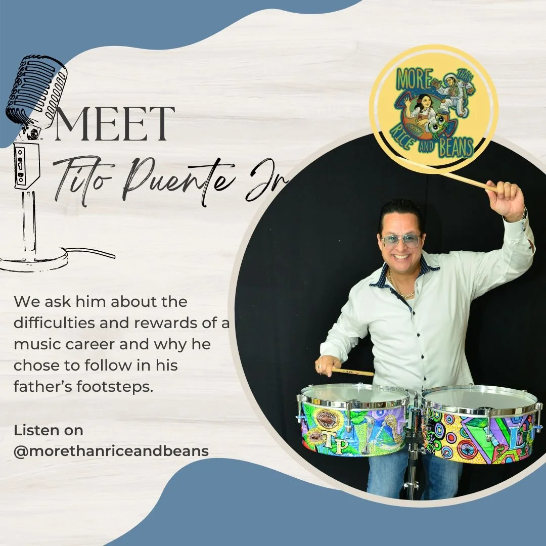 Promotional graphic for the More Than Rice and Beans® interview with Tito Puente Jr. about his father’s mambo legacy.