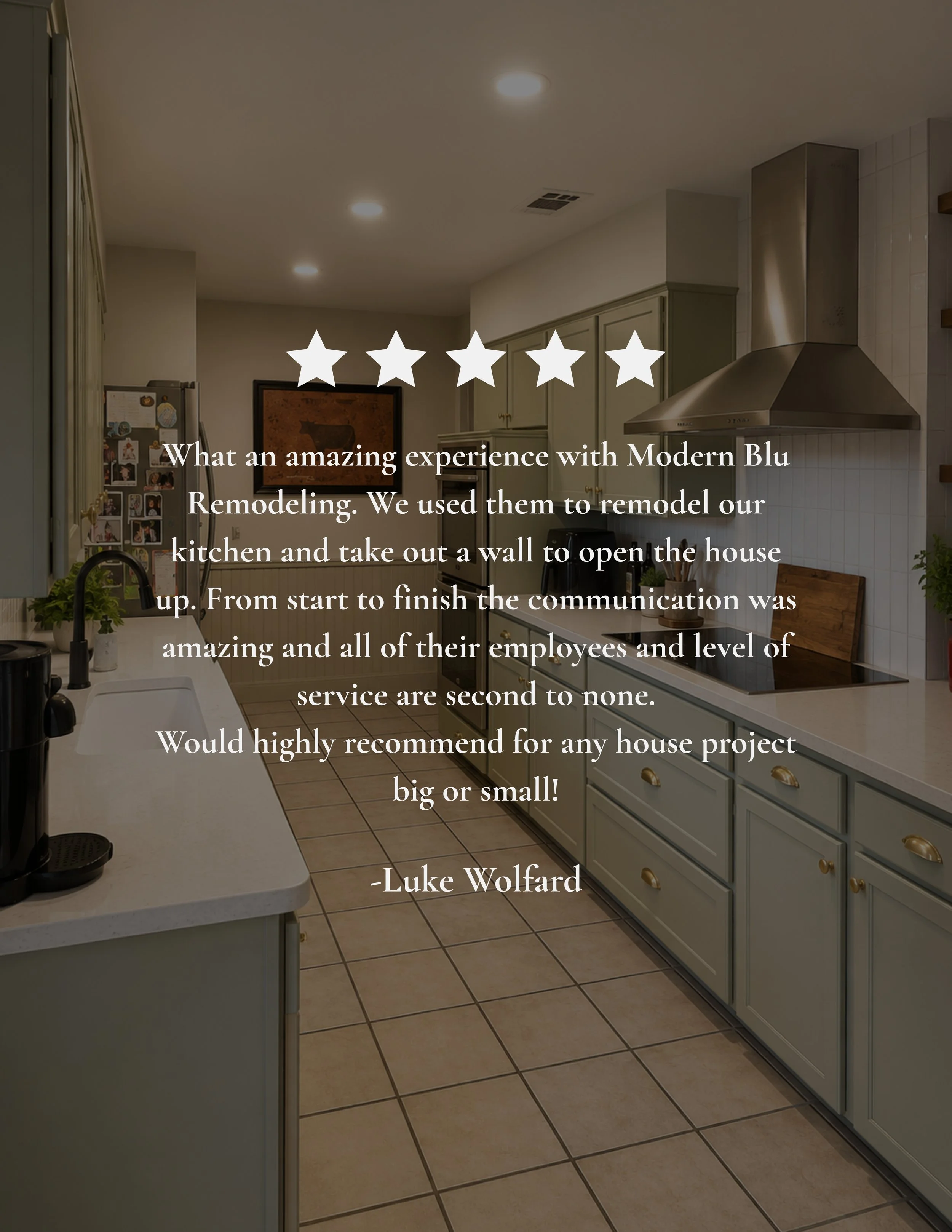 Kitchen with cabinets, stainless steel range hood, and a refrigerator. Text overlay praises Modern Blu Remodeling and a customer testimonial.