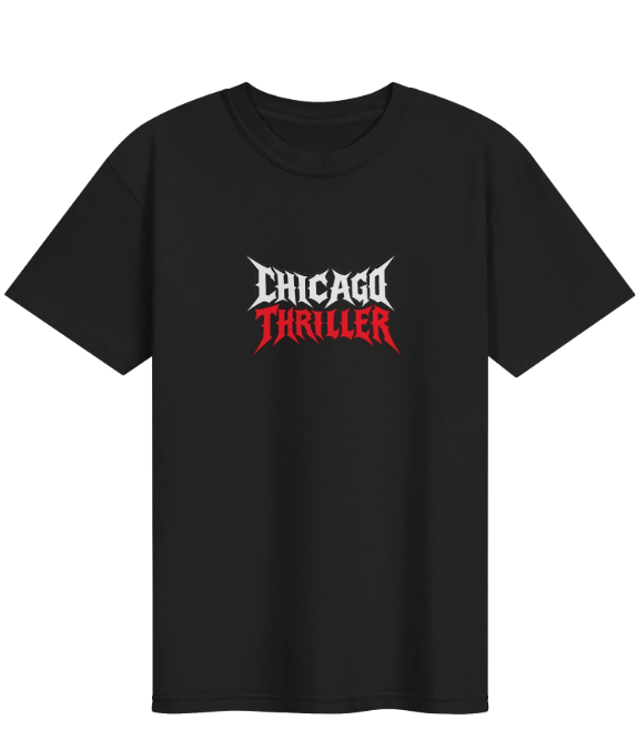 Black T-shirt with white and red text that reads 'Chicago Thriller' in a bold, stylized font.