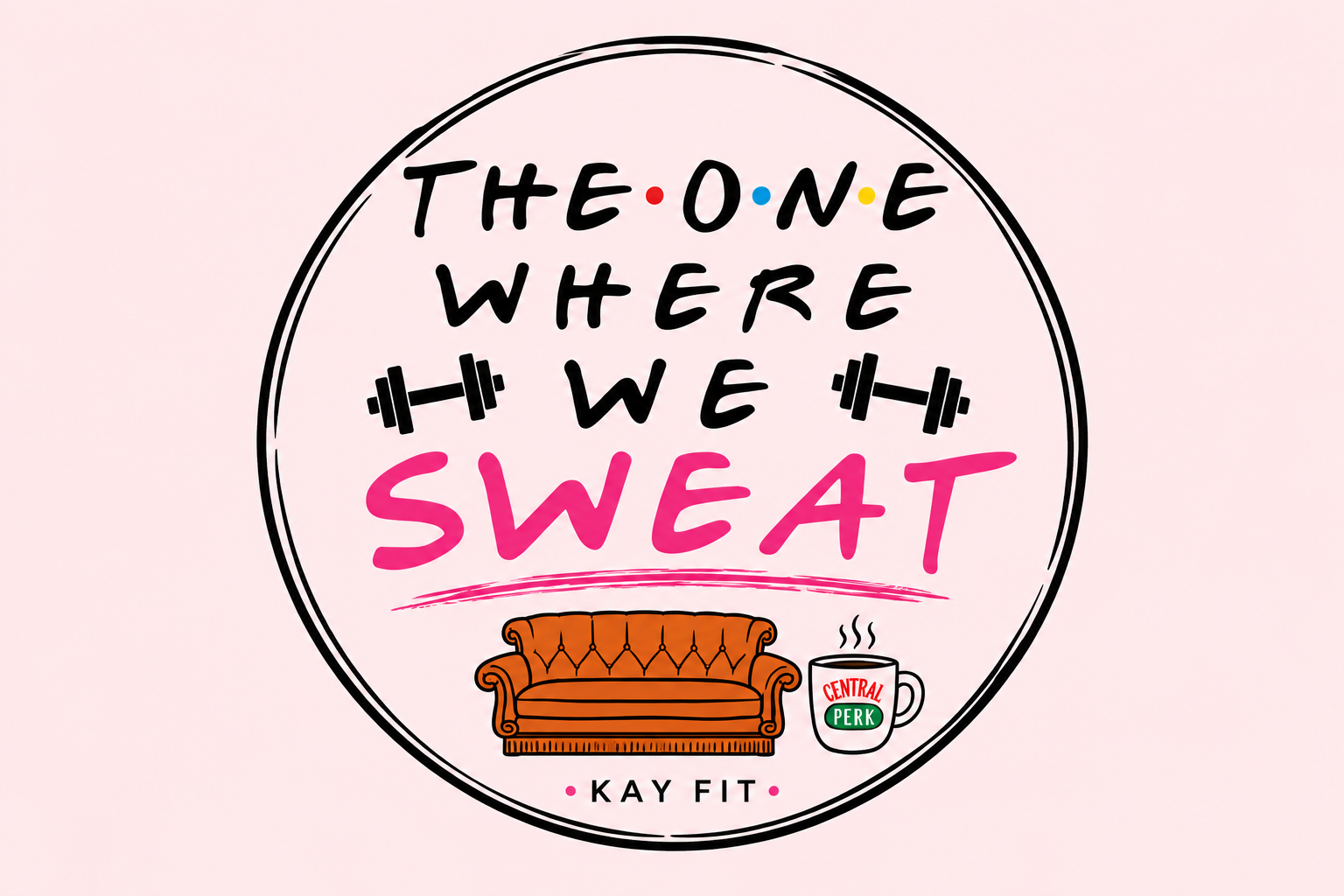 The One Where We Sweat Class