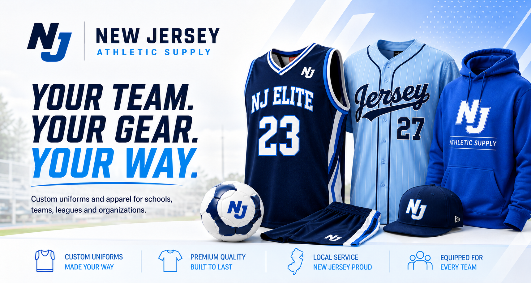 Advertisement for New Jersey Athletic Supply showcasing custom sports uniforms and apparel, including a basketball jersey, baseball jersey, hoodie, baseball cap, and soccer ball, with the slogan "Your team. Your gear. Your way." and text indicating services like custom uniforms, premium quality, local service, and team equipment.