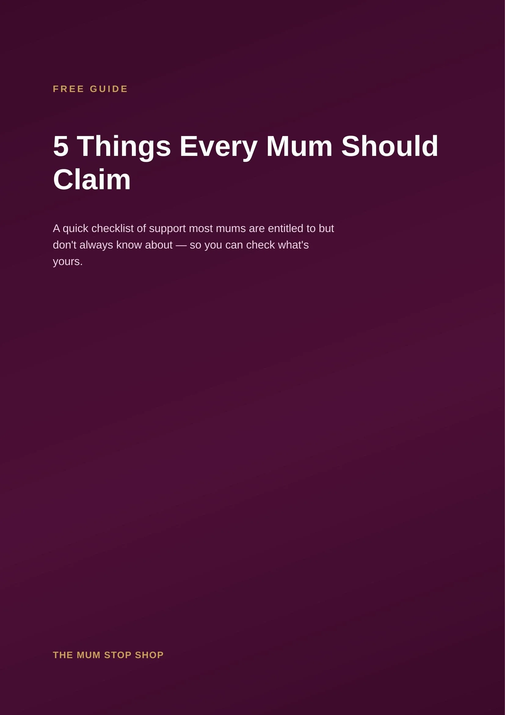 5 Things Every Mum Should Claim