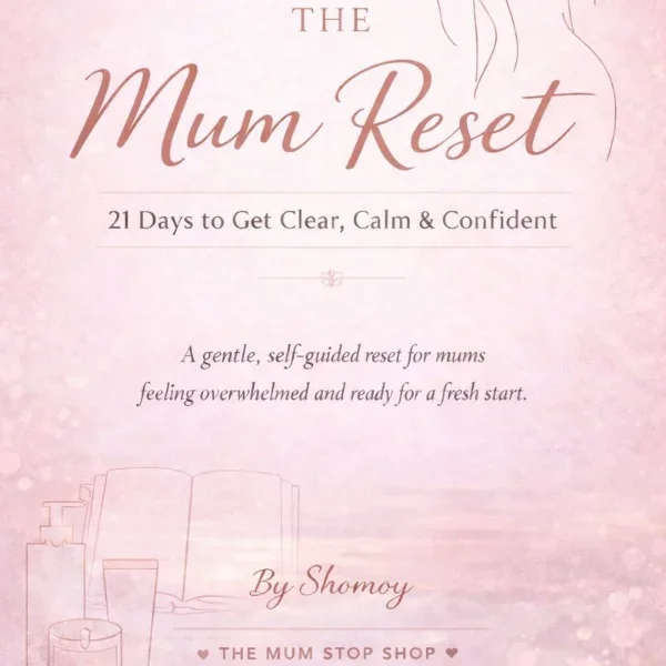 The Mum Reset