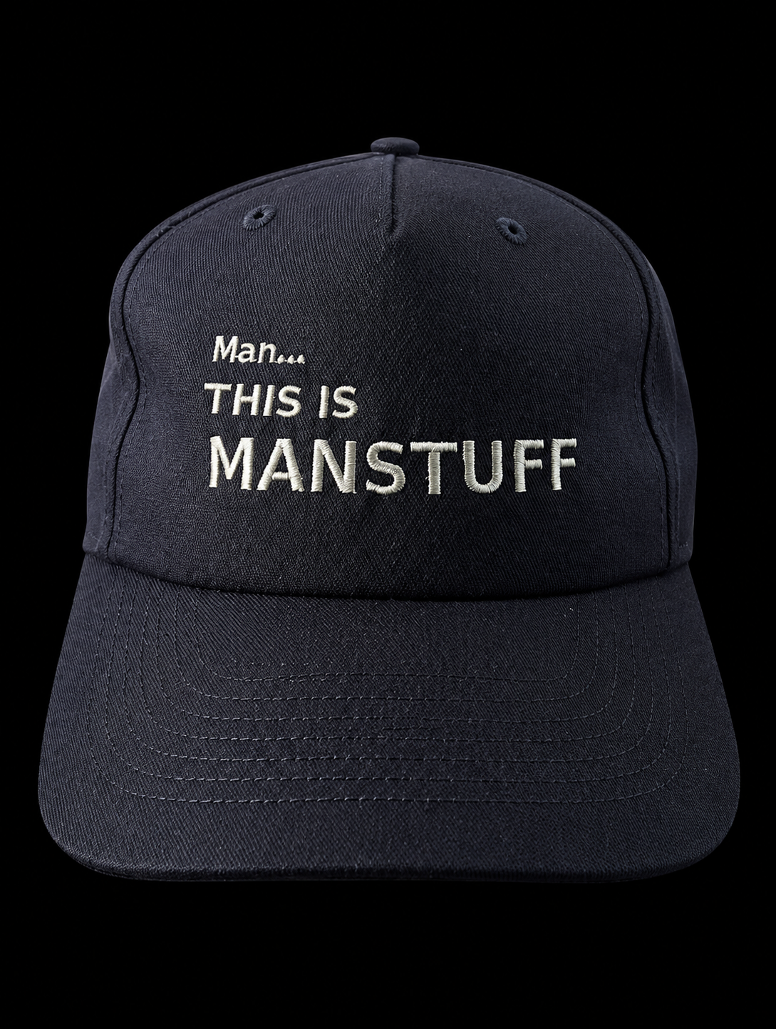 Man…This is MANSTUFF (CAP)