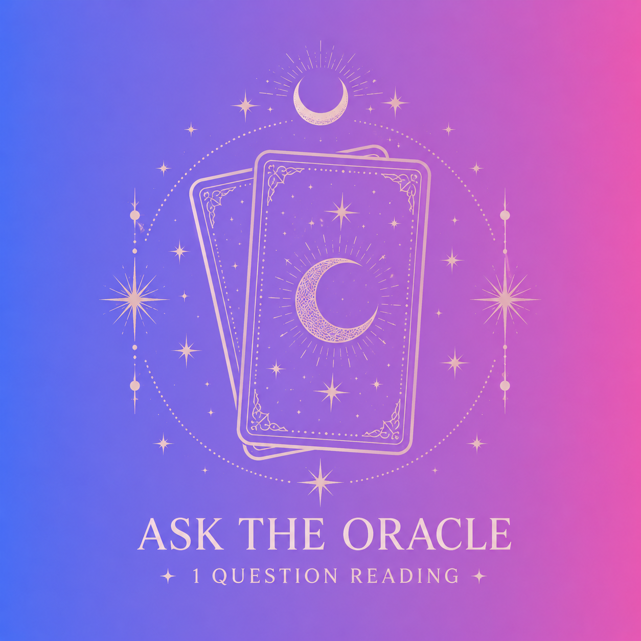 ASK THE ORACLE - 1 Question Tarot Reading